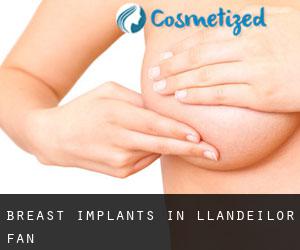 Breast Implants in Llandeilor-Fan