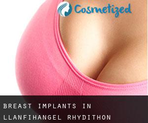 Breast Implants in Llanfihangel Rhydithon