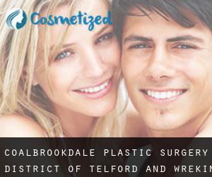 Coalbrookdale plastic surgery (District of Telford and Wrekin, England)