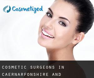 cosmetic surgeons in Caernarfonshire and Merionethshire (Cities) - page 1
