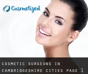 cosmetic surgeons in Cambridgeshire (Cities) - page 1
