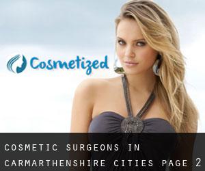 cosmetic surgeons in Carmarthenshire (Cities) - page 2