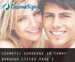 cosmetic surgeons in Conwy (Borough) (Cities) - page 1