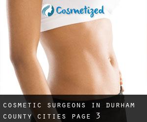 cosmetic surgeons in Durham County (Cities) - page 3