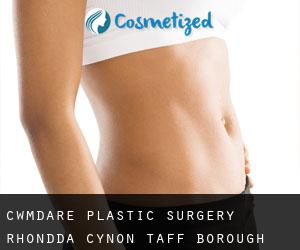 Cwmdare plastic surgery (Rhondda Cynon Taff (Borough), Wales)