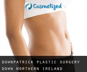 Downpatrick plastic surgery (Down, Northern Ireland)