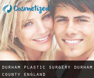 Durham plastic surgery (Durham County, England)