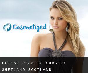 Fetlar plastic surgery (Shetland, Scotland)