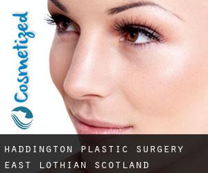 Haddington plastic surgery (East Lothian, Scotland)