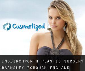 Ingbirchworth plastic surgery (Barnsley (Borough), England)
