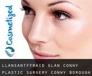 Llansantffraid Glan Conwy plastic surgery (Conwy (Borough), Wales)