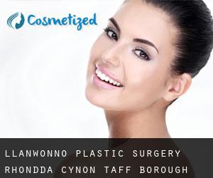 Llanwonno plastic surgery (Rhondda Cynon Taff (Borough), Wales)