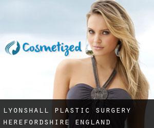 Lyonshall plastic surgery (Herefordshire, England)