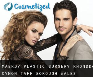 Maerdy plastic surgery (Rhondda Cynon Taff (Borough), Wales)