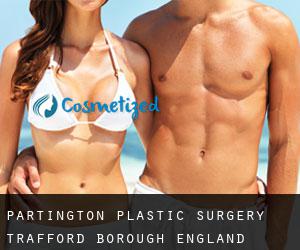 Partington plastic surgery (Trafford (Borough), England)