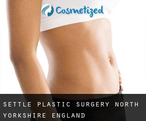 Settle plastic surgery (North Yorkshire, England)