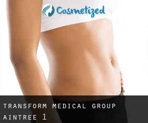 Transform Medical Group (Aintree) #1